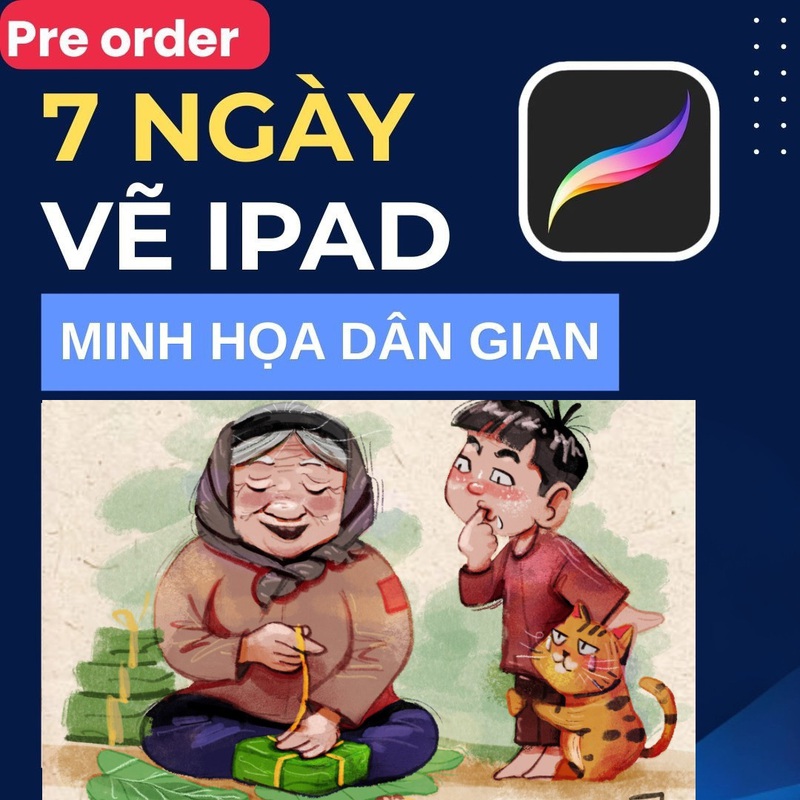 7 NGÀY VẼ IPAD - VẼ MINH HỌA DÂN GIAN