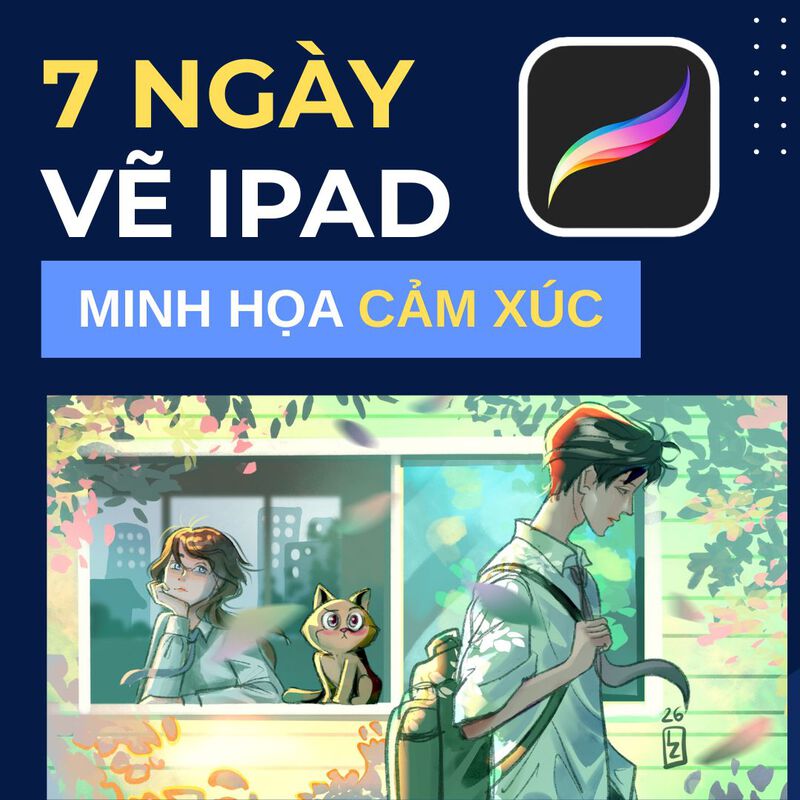 7 NGÀY VẼ IPAD - VẼ MINH HỌA CẢM XÚC 